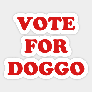 Vote For Doggo Sticker